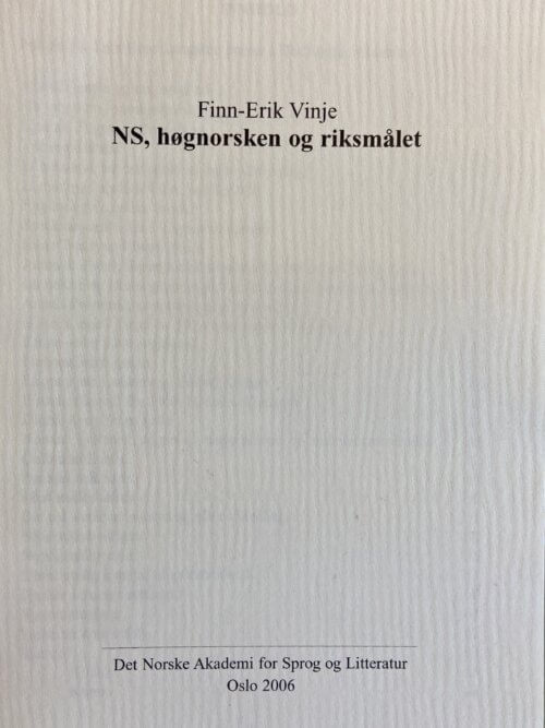 NS, høgnorsken og riksmålet