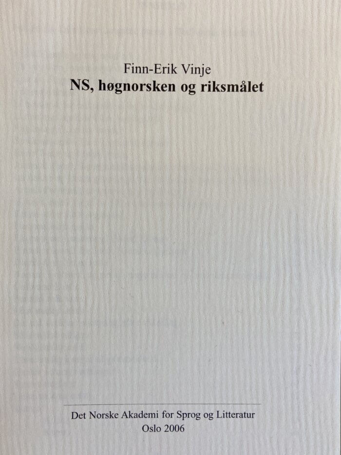 NS, høgnorsken og riksmålet