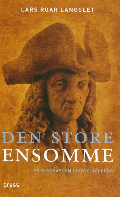 Den store ensomme - en biografi om Ludvig Holberg